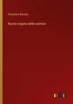 Nuovo organo delle scienze - Bacone, Francesco