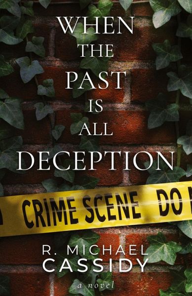 When the Past is All Deception When the Past is All Deception