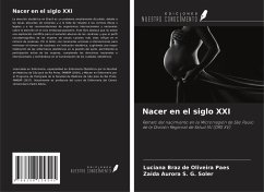 Nacer en el siglo XXI - Braz de Oliveira Paes, Luciana; S. G. Soler, Zaida Aurora