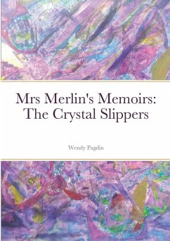 Mrs Merlin's Memoirs - Pagdin, Wendy