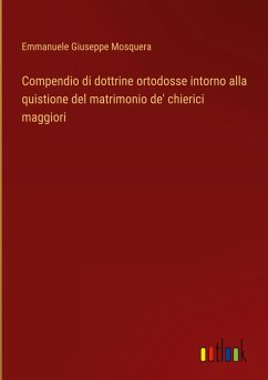 Cover Compendio di dottrine ortodosse intorno alla quistione del matrimonio de' chierici maggiori