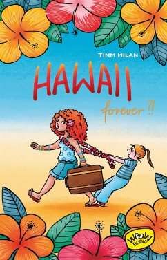 Hawaii forever?! - Milan, Timm