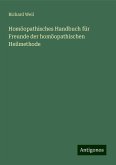 Homöopathisches Handbuch für Freunde der homöopathischen Heilmethode