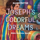 Joseph's Colorful Dreams Joseph's Colorful Dreams