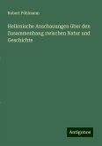Hellenische Anschauungen über den Zusammenhang zwischen Natur und Geschichte Hellenische Anschauungen über den Zusammenhang zwischen Natur und Geschichte