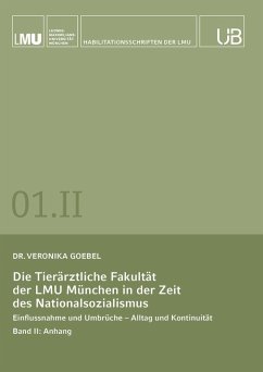 Cover Die Tierärztliche Fakultät der LMU München in der Zeit des Nationalsozialismus. Band II: Anhang