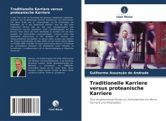 Traditionelle Karriere versus proteanische Karriere - Assunção de Andrade, Guilherme