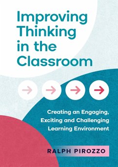 Improving Thinking in the Classroom - Pirozzo, Ralph