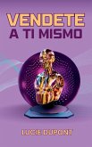 Vendete a ti Mismo Vendete a ti Mismo