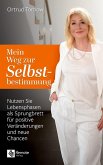 Mein Weg zur Selbstbestimmung Mein Weg zur Selbstbestimmung