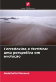 Ferredoxina e ferritina: uma perspetiva em evolução Ferredoxina e ferritina: uma perspetiva em evolução