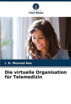 Die virtuelle Organisation für Telemedizin Cover Die virtuelle Organisation für Telemedizin