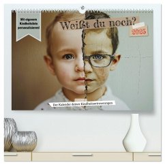 Weißt du noch? Der Kalender deiner Kindheitserinnerungen. (hochwertiger Premium Wandkalender 2025 DIN A2 quer), Kunstdruck in Hochglanz - Calvendo;- Fotografie, MB