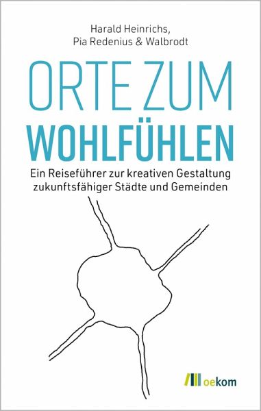 Orte zum Wohlfühlen Orte zum Wohlfühlen