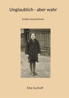 Cover Unglaublich - aber wahr