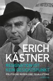 Resignation ist kein Gesichtspunkt Resignation ist kein Gesichtspunkt