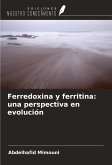 Ferredoxina y ferritina: una perspectiva en evolución Ferredoxina y ferritina: una perspectiva en evolución