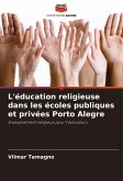 L'éducation religieuse dans les écoles publiques et privées Porto Alegre