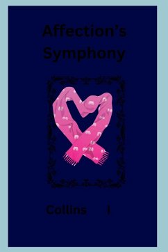 Affection's Symphony - I, Collins