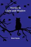 Stories in Light and Shadow Stories in Light and Shadow