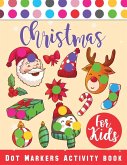 Christmas Dot Marker Activity Book for Kids Ages 2-5