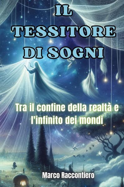 Il Tessitore di Sogni Il Tessitore di Sogni
