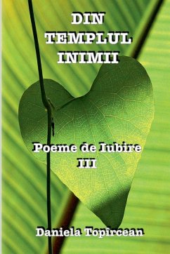 Din Templul Inimii - Topircean, Daniela