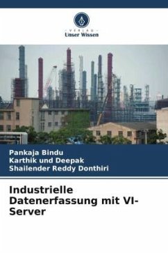 Industrielle Datenerfassung mit VI-Server - Bindu, Pankaja;Deepak, Karthik und;Donthiri, Shailender Reddy