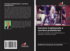 Carriera tradizionale e carriera proteiforme - Assunção de Andrade, Guilherme