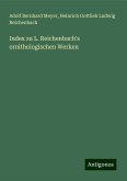 Index zu L. Reichenbach's ornithologischen Werken