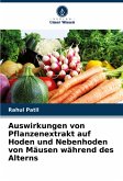 Auswirkungen von Pflanzenextrakt auf Hoden und Nebenhoden von Mäusen während des Alterns Auswirkungen von Pflanzenextrakt auf Hoden und Nebenhoden von Mäusen während des Alterns