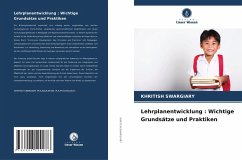 Lehrplanentwicklung : Wichtige Grundsätze und Praktiken - Swargiary, Khritish