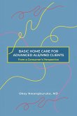 BASIC HOME CARE FOR ADVANCED ALS/MND CLIENTS