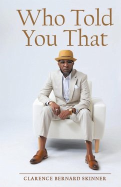 Who Told You That - Skinner, Clarence Bernard