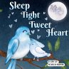 Sleep Tight Tweet Heart - Bild 1