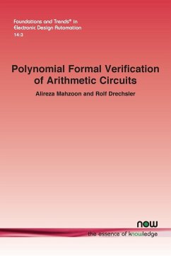 Polynomial Formal Verification of Arithmetic Circuits - Mahzoon, Alireza; Dreschler, Rolf