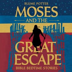 Moses and the Great Escape - Potter, Blume