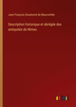 Cover Description historique et abrêgée des antiquités de Nîmes