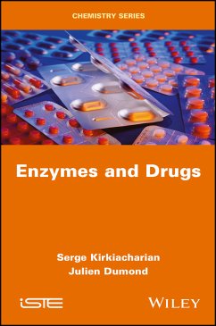 Enzymes and Drugs (eBook, PDF) - Kirkiacharian, Serge; Dumond, Julien