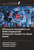 Eficiencia Energética en WSN Empleando Protocolo Cluster to Head Noise Eficiencia Energética en WSN Empleando Protocolo Cluster to Head Noise