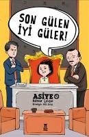 Son Gülen Iyi Güler Asiye - 4 - calisan Gürbüz, Halenur