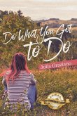 Do What You Got to Do Do What You Got to Do