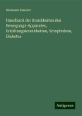 Handbuch der Krankheiten des Bewegungs-Apparates, Erkältungskrankheiten, Scrophulose, Diabetes