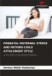 PRENATAL MATERNAL STRESS AND... - Bild 1