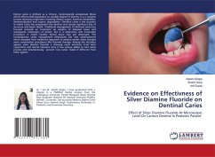 Evidence on Effectivness of Silver Diamine Fluoride on Dentinal Caries - Singla, Sakshi;Garg, Shalini;Gupta, Anil