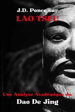 Cover J.D. Ponce sur Lao-Tseu : Une Analyse Académique du Dao De Jing (eBook, ePUB)