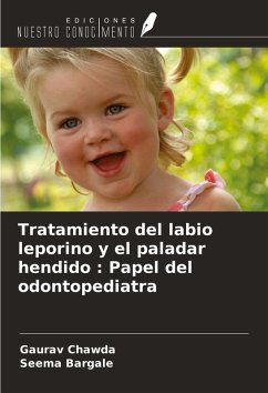 Cover Tratamiento del labio leporino y el paladar hendido : Papel del odontopediatra