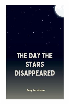 The Day the Stars Disappeared - Jacobson, Eazy