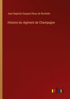 Histoire du régiment de Champagne