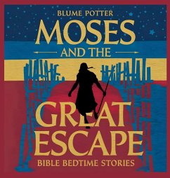 Moses and the Great Escape - Potter, Blume